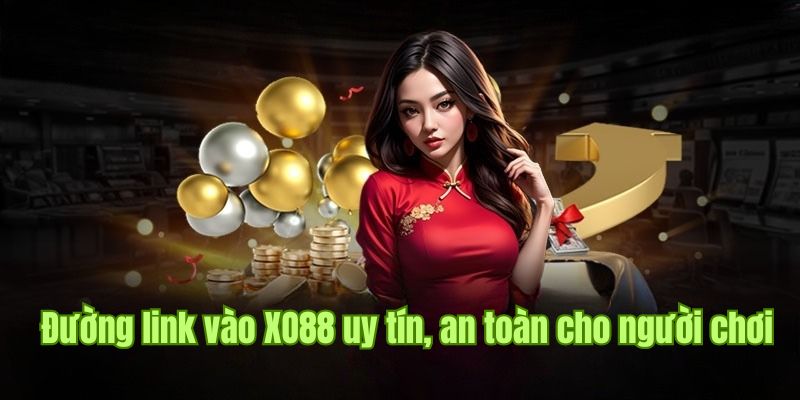 Trang Chủ XO88 10 Đường link vào XO88 uy tín, an toàn cho người chơi